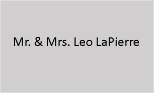 Mr. & Mrs. Leo LaPierre