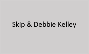 Skip & Debbie Kelley